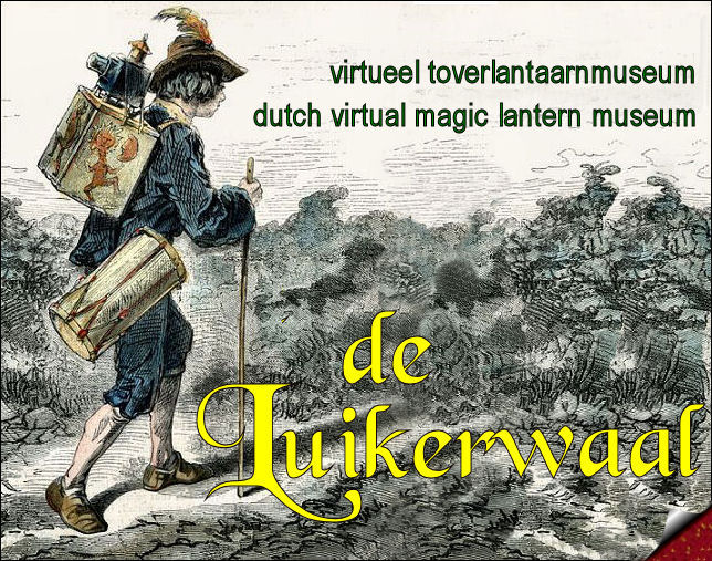 Dutch virtual magic lantern museum 'de Luikerwaal'